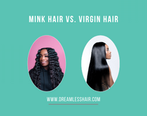 Mink Hair vs. Virgin Hair